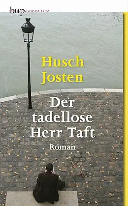 E-Book (epub) Der tadellose Herr Taft von Husch Josten