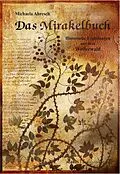 E-Book (epub) Das Mirakelbuch. Historische Erzählungen aus dem Westerwald von Michaela Abresch