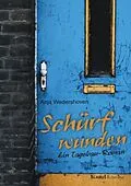 E-Book (epub) Schürfwunden. Ein Tagebau-Roman von Anja Wedershoven