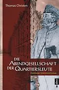 E-Book (epub) Die Abendgesellschaft der Quartiersleute von Thomas Christen