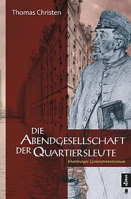E-Book (epub) Die Abendgesellschaft der Quartiersleute von Thomas Christen