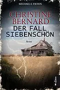 E-Book (epub) Christine Bernard. Der Fall Siebenschön von Michael E. Vieten
