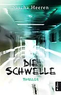 E-Book (pdf) Die Schwelle von Sascha Heeren