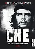 E-Book (epub) Che. Der Traum des Guerillero von Heinz-Joachim Simon