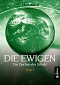 E-Book (pdf) DIE EWIGEN. Die Zeichen der Schuld von Chriz Wagner