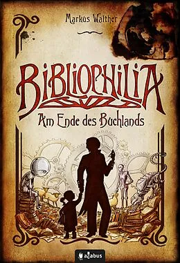 E-Book (epub) Bibliophilia. Am Ende des Buchlands von Markus Walther