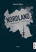 E-Book (pdf) Nordland. Hamburg 2059 - Freiheit von Gabriele Albers