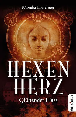 E-Book (epub) Hexenherz. Glühender Hass von Monika Loerchner
