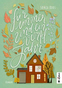 E-Book (epub) Für immer und ein Vierteljahr von Sonja Roos