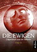 E-Book (pdf) DIE EWIGEN. Gilgamesch und die Seherin von Chriz Wagner