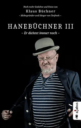 E-Book (pdf) Hanebüchner III. Er dichtet immer noch von Klaus Büchner