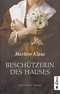 E-Book (epub) Beschützerin des Hauses (Neuauflage) von Marlene Klaus