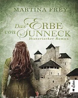 E-Book (pdf) Das Erbe von Sunneck. Band 2 von Martina Frey