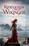 E-Book (pdf) Kriegerin der Wikinger. Die Jelling-Dynastie. Band 2 von Andrea Storm