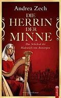E-Book (epub) Die Herrin der Minne von Andrea Zech