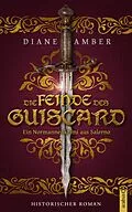 E-Book (epub) Die Feinde des Guiscard von Diane Amber