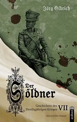 E-Book (epub) Der Söldner von Jörg Olbrich
