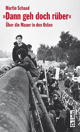 E-Book (epub) Dann geh doch rüber von Martin Schaad