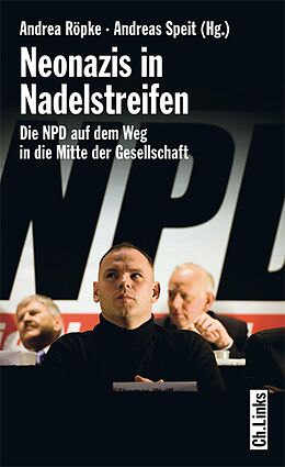 E-Book (epub) Neonazis in Nadelstreifen von Andrea Röpke, Andreas Speit