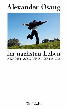 E-Book (epub) Im nächsten Leben von Alexander Osang