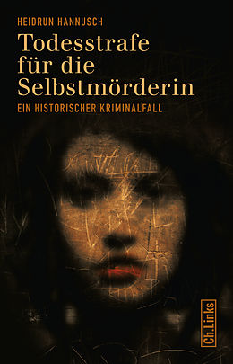 E-Book (epub) Todesstrafe für die Selbstmörderin von Heidrun Hannusch