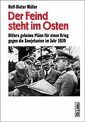 E-Book (epub) Der Feind steht im Osten von Rolf-Dieter Müller