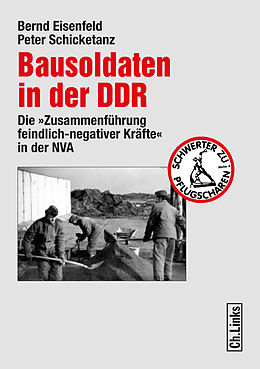 E-Book (epub) Bausoldaten in der DDR von Bernd Eisenfeld, Peter Schicketanz
