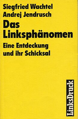 E-Book (epub) Das Linksphänomen von Andrej Jendrusch, Manfred Ritschel, Siegfried Wachtel