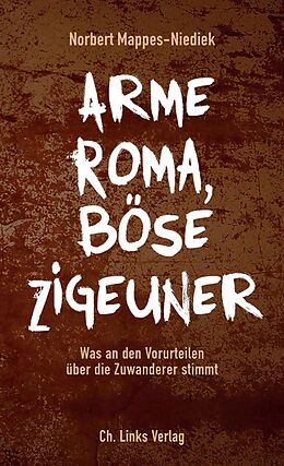 E-Book (epub) Arme Roma, böse Zigeuner von Norbert Mappes-Niediek
