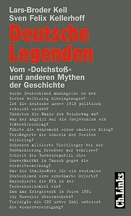 E-Book (epub) Deutsche Legenden von Lars-Broder Keil, Sven Felix Kellerhoff