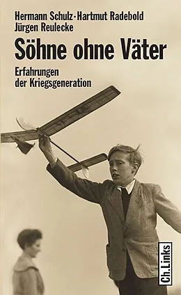 E-Book (epub) Söhne ohne Väter von Hartmut Radebold, Jürgen Reulecke, Hermann Schulz