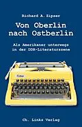 E-Book (epub) Von Oberlin nach Ostberlin von Richard A. Zipser