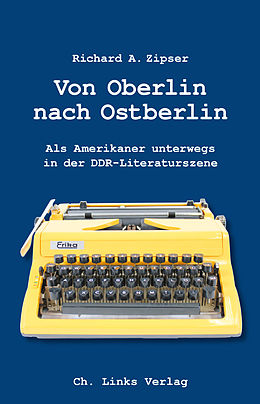 E-Book (epub) Von Oberlin nach Ostberlin von Richard A. Zipser