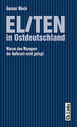 E-Book (epub) Eliten in Ostdeutschland von Gunnar Hinck