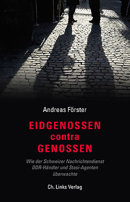 E-Book (epub) Eidgenossen contra Genossen von Andreas Förster