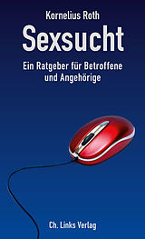 E-Book (epub) Sexsucht von Kornelius Roth