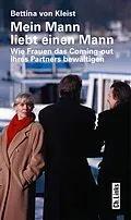 E-Book (epub) Mein Mann liebt einen Mann von Bettina von Kleist