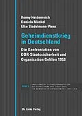 E-Book (epub) Geheimdienstkrieg in Deutschland von Ronny Heidenreich, Daniela Münkel, Elke Stadelmann-Wenz