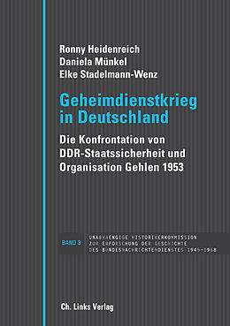 E-Book (epub) Geheimdienstkrieg in Deutschland von Ronny Heidenreich, Daniela Münkel, Elke Stadelmann-Wenz