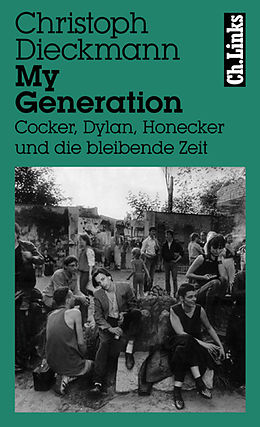 E-Book (epub) My Generation von Christoph Dieckmann