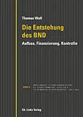 E-Book (epub) Die Entstehung des BND von Thomas Wolf