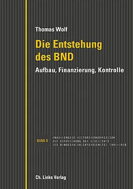 E-Book (epub) Die Entstehung des BND von Thomas Wolf