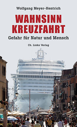 E-Book (epub) Wahnsinn Kreuzfahrt von Wolfgang Meyer-Hentrich