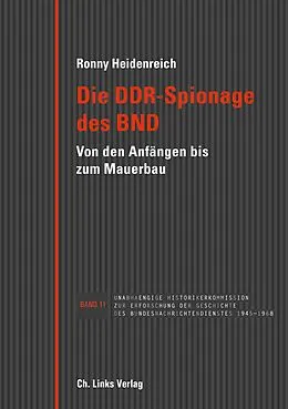 E-Book (epub) Die DDR-Spionage des BND von Ronny Heidenreich