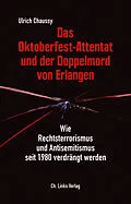 E-Book (epub) Das Oktoberfest-Attentat und der Doppelmord von Erlangen von Ulrich Chaussy
