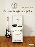 E-Book (epub) Zu Gast im eigenen Leben von Martell Beigang