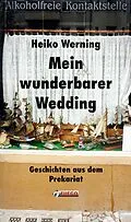 E-Book (epub) Mein wunderbarer Wedding von Heiko Werning
