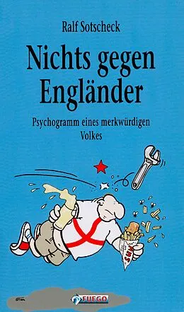 E-Book (epub) Nichts gegen Engländer von Ralf Sotscheck