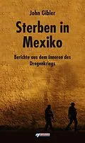 E-Book (epub) Sterben in Mexiko von John Gibler
