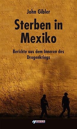 E-Book (epub) Sterben in Mexiko von John Gibler